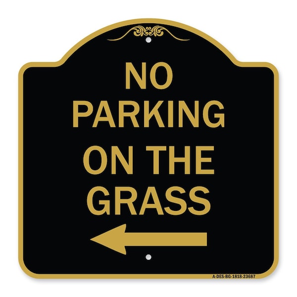 No Parking on Grass W/ Left Arrow, Black & Gold Aluminum Sign, 18" x 18", BG-1818-23687